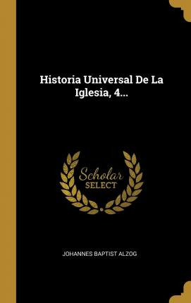 Libro Historia Universal De La Iglesia, 4... - Johannes B...