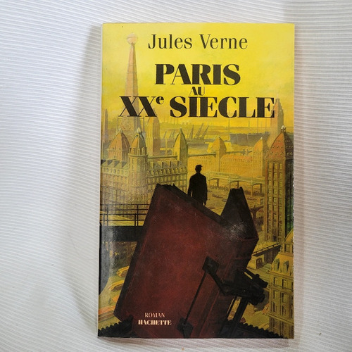 Paris Au Xxe Siecle Jules Verne Hachette En Francés 