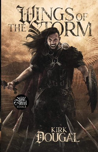 Libro: Wings Of The Storm: A Tale Of Bone And Steel - Three