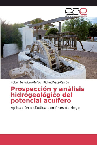 Libro: Prospección Y Análisis Hidrogeológico Del Potencial A