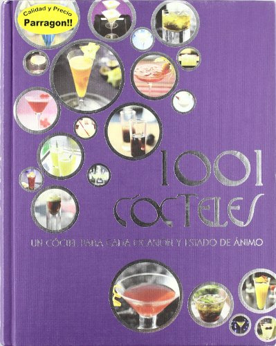 Libro 1001 Cocteles Un Coctel Para Cada Ocasion Y Estado De