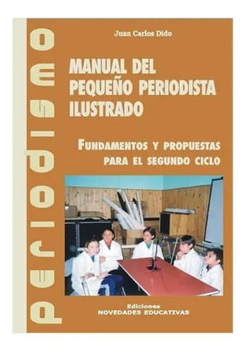 Manual Del Pequeño Periodista Ilustrado Nuevo