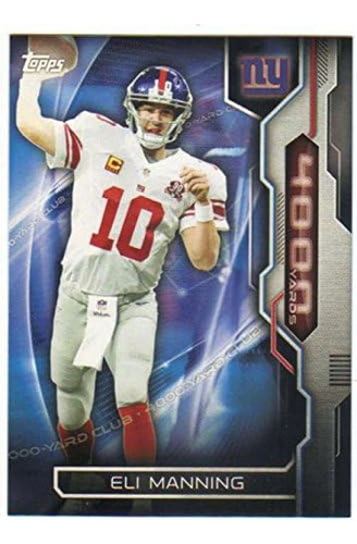 2015 Topps 4000 Yard Club 4kyc-em Eli Manning Ny Giants Nfl 