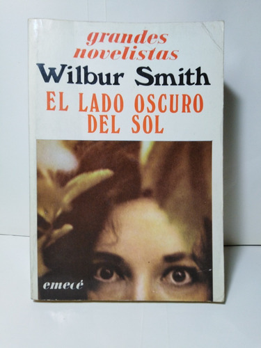 El Lado Oscuro Del Sol - Wilbur Smith 