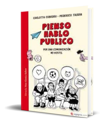 Pienso, Hablo, Publico, De Carlota Cubbedu,federico Taddia. Editorial Siruela, Tapa Dura En Español, 2021