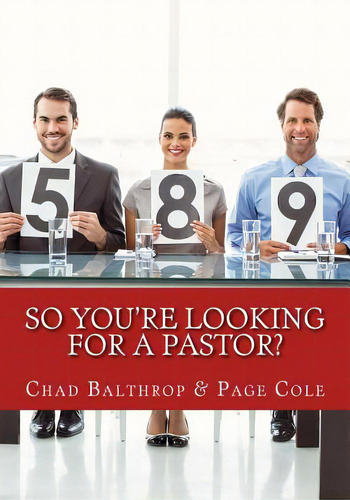 So You're Looking For A Pastor?: The Ultimate Guide For Pastor Search Teams, De Cole, Page. Editorial Lightning Source Inc, Tapa Blanda En Inglés