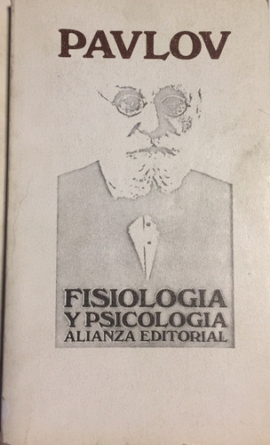 Libro Fisiologia Y Psicologia  Pavlov Alianza Editorial
