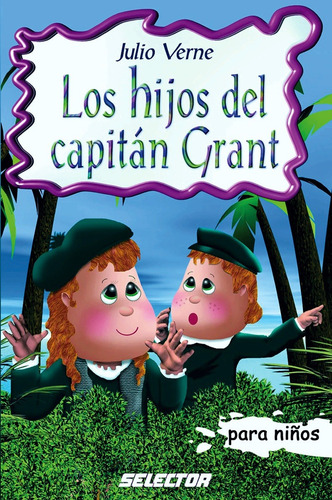 Los Hijos Del Capitán Grant C I - Julio Verne - Sélector