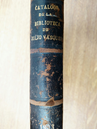 Catálogo De La Biblioteca De Julio Vázquez Cortes