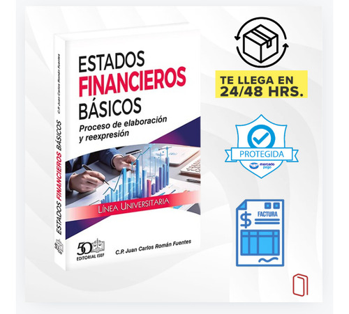 Estados Financieros Básicos. Proceso De Elaboración Y Reexp,