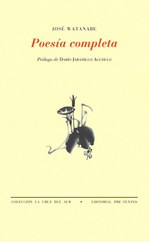 Poesía Completa, Jose Watanabe, Ed. Pre-textos