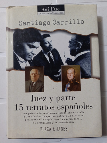 Santiago Carrillo Juez Y Parte 15 Retratos Españoles 