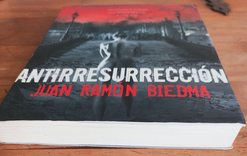 Antirresurrección Juan Ramón Biedma Colección Dolmen. (Usado)