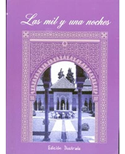 Mil Y Una Noches Las - Ed Ilustrada - Letras Selectas - Anon