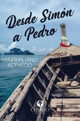 Desde Simón A Pedro - Maximiliano Acevedo