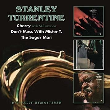 Turrentine Stanley Cherry/dont Mess With Mister T/sugar Man