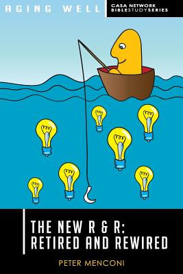 Libro The New R & R: Retired And Rewired - Menconi, Peter