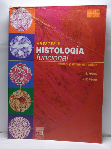 Wheater S Histologia Funcional: Texto Y Atlas En Color