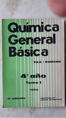 Libro Quimica General Basica 4°año Tomo I, 1992, Vila Romano