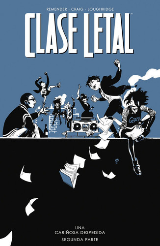 Clase Letal 12 Una Cariãâosa Despedida Segunda Parte, De Rick Remender. Editorial Norma Editorial, S.a., Tapa Blanda En Español