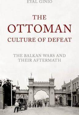 Libro The Ottoman Culture Of Defeat - Eyal Ginio