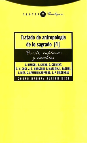 Tratado De Antropologia De Lo Sagrado, T. 04: Crisis, Ruptur, De Patricio Bianchi. Editorial Colofon, S.a. De C.v., Tapa Rustico, Edición 0.0