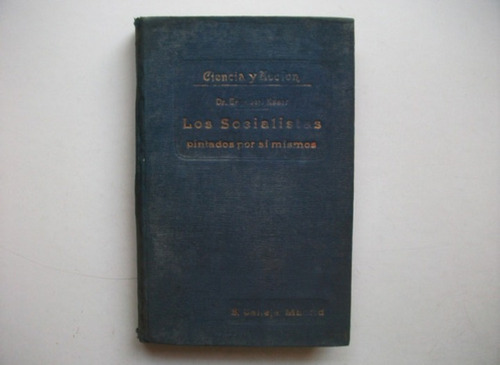 Los Socialistas Pintados Por Sí Mismos - Käser - Tomo 2