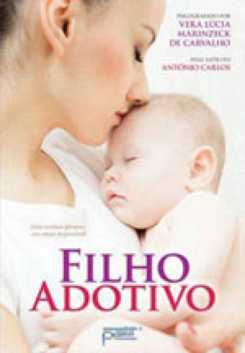 Filho Adotivo, de Antonio Carlos. Editorial PETIT EDITORA, tapa mole, edición 1ª edição - 2015 en português
