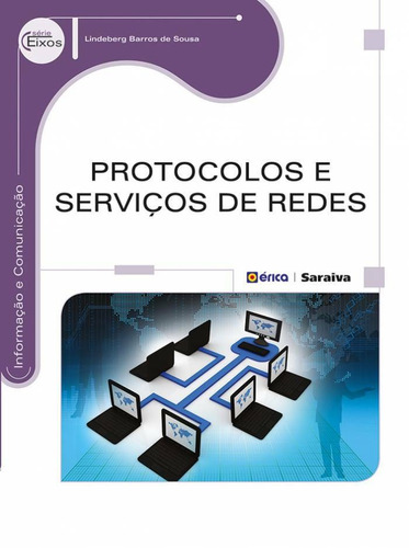 Protocolos e serviços de redes, de Sousa, Lindeberg Barros de. Editora Saraiva Educação S. A., capa mole em português, 2014