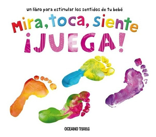 Libro Mira, Toca, Siente, Juega - A.a. V.v.