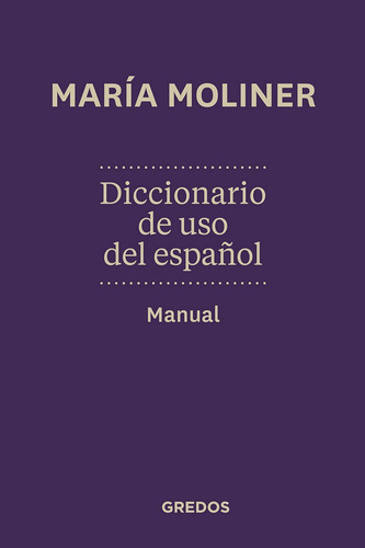 Libro Diccionario De Uso De Espaã±ol. Manual