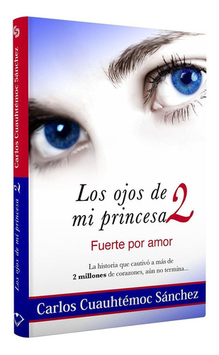 Ojos De Mi Princesa 2 Los Fuerte Por Amor