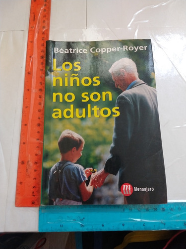 Los Niños No Son Adultos Beatrice Cooper Royer 