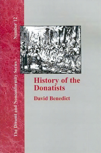 History Of The Donatists, De David Benedict. Editorial Baptist Standard Bearer, Tapa Dura En Inglés