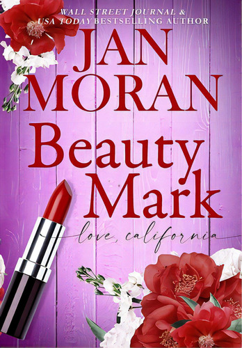 Beauty Mark, De Moran, Jan. Editorial Sunny Palms Pr, Tapa Dura En Inglés