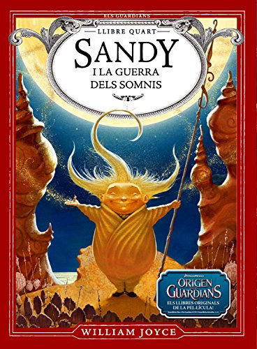 Sandy I La Guerra Dels Somnis -els Guardians De La Infància-