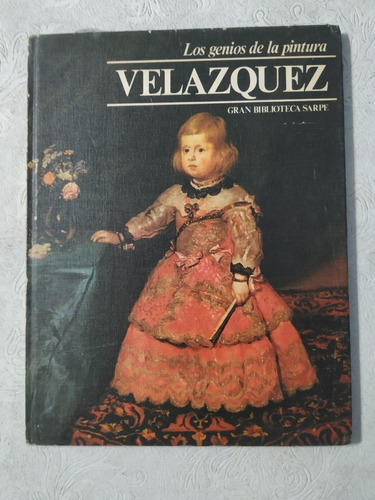 Los Genios De La Pintura Velazquez Gran Biblioteca Sarpe