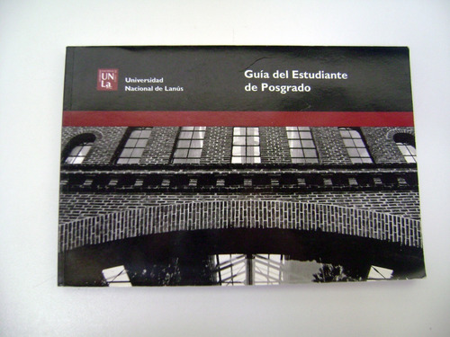Guia Del Estudiante De Posgrado Unla Universidad Lanus Boedo (Usado)