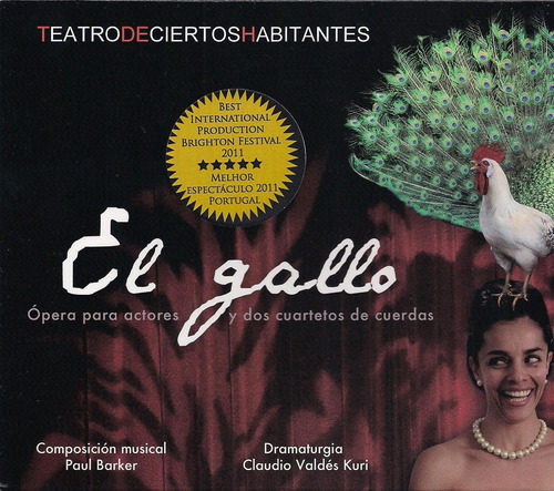 Cd: El Gallo, Ópera Para Actores Y Dos Cuartetos De Cuerdas