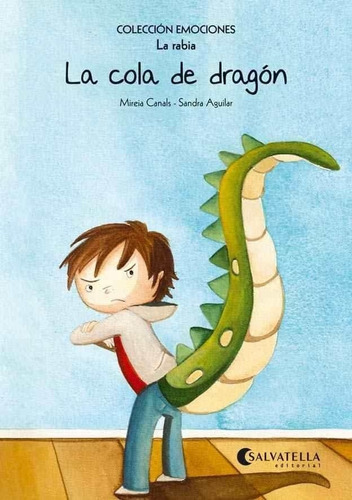 Cola De Dragon, La - Mireia Canals/ Sandra Aguilar