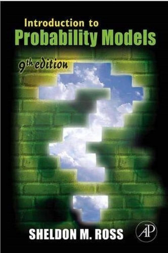 Introduction To Probability Models Ninth Editio Sheldon Ross