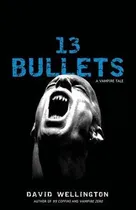 Comprar Libro 13 Bullets - David Wellington