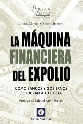 Libro Maquina Financiera Del Expolio. - Moreno, Vicente/rome