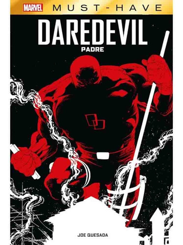 Marvel Must Have 20 Daredevil Padre, De Joe Quesada. Marvel Must Have Editorial Panini Marvel Argentina, Tapa Tapa Dura, Edición 1 En Español, 2024