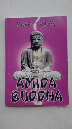 Amida Buddha De Ruben Cedeño - Quisquisacates (usado)