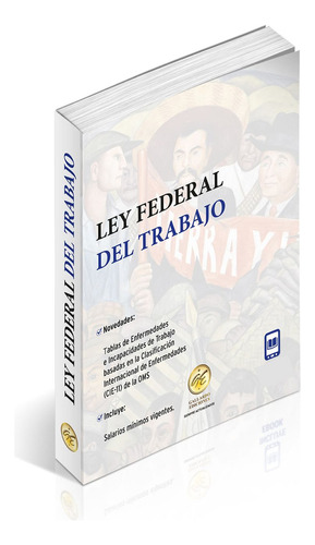 Ley Federal Del Trabajo 2024 Bolsillo. Salario Mínimos Vigentes. Tablas De Enfermedades E Incapacidades De Trabajo Basadas En La Clasificación Internacional De Enfermedades (cie-11) De La Oms