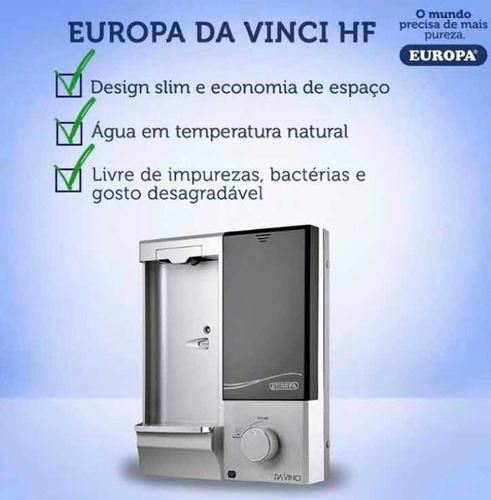 Purificador De Água Natural Europa Da Vinci Hf Prata C/ Nota Fiscal - Loja Oficial