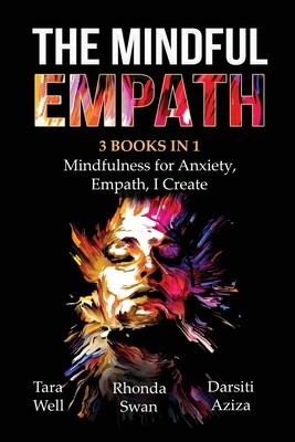 Libro The Mindful Empath - 3 Books In 1 - Mindfulness For...