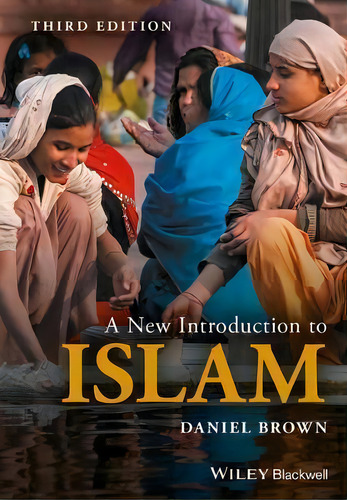 A New Introduction To Islam, De Daniel W. Brown. Editorial John Wiley Sons Inc, Tapa Blanda En Inglés