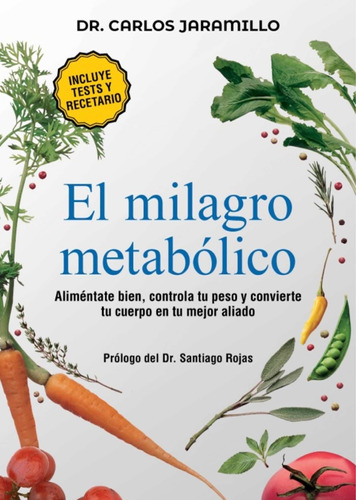 El milagro metabólico, de Dr. Carlos Jaramillo. Serie N/a Editorial Planeta, tapa blanda en español, 2021
